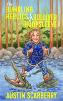 Bumbling Heroics of Bolliver Hoopsleeve