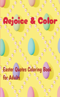 Rejoice & Color: Easter Quotes Coloring Book