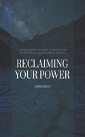 Reclaiming Your Power