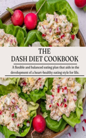 Dash Diet Cookbook: Dash Diet for Beginners