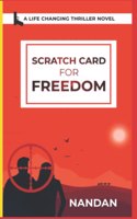 Scratch Card for Freedom: A Life Changing Thriller Novel