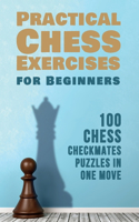 Practical Chess Exercises for Beginners