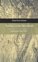 Shadows in the Moonlight - Publishing People Series