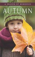 Autumn (A Season of Memories)