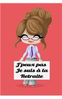 J'Peux Pas Je Suis À La Retraite