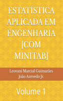 Estatística Aplicada Em Engenharia [Com Minitab]