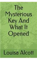 The Mysterious Key And What It Opened