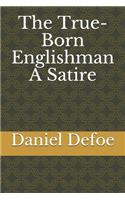 The True-Born Englishman A Satire