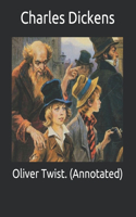 Oliver Twist. (Annotated)