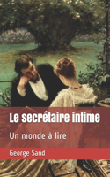 Le secrétaire intime: Un monde à lire