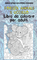 Foresta Animale e Uccello - Libro da colorare per adulti - Cammello, Capybara, Ratto, Leopardo, e altro ancora