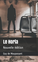 Le Horla: Nouvelle édition