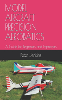 Model Aircraft Precision Aerobatics