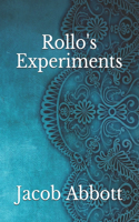 Rollo's Experiments