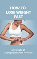 How To Lose Weight Fast