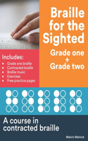 Braille for the Sighted (Grade one + Grade two)