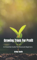 Growing Trees For Profit