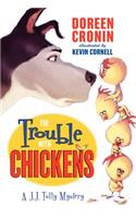 Trouble with Chickens