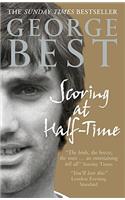 Scoring At Half-Time: Adventures On and Off the Pitch