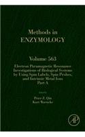 Electron Paramagnetic Resonance Investigations of Biological Systems by Using Spin Labels, Spin Probes, and Intrinsic Metal Ions Part a: Volume 563