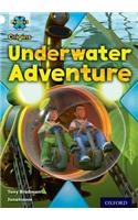 Project X Origins: White Book Band, Oxford Level 10: Inventors and Inventions: Underwater Adventure: (Project X Origins)