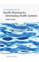 An Introduction to Health Planning for Developing Health Systems