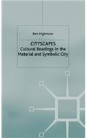 Cityscapes: Cultural Readings in the Material and Symbolic City