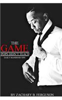 The Game Pops Didn't Teach: Daily Manhood Tips