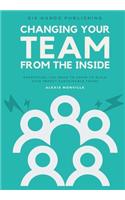 Changing Your Team From The Inside