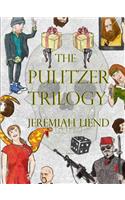 The Pulitzer Trilogy