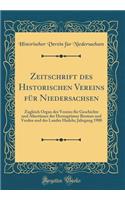 Zeitschrift des Historischen Vereins für Niedersachsen: Zugleich Organ des Vereins für Geschichte und Altertümer der Herzogtümer Bremen und Verden und des Landes Hadeln; Jahrgang 1908 (Classic Reprint)
