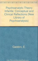 Psychoanalytic Theory Infantle (New Library of Psychoanalysis)