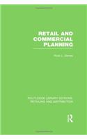 Retail and Commercial Planning (RLE Retailing and Distribution)