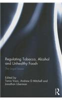 Regulating Tobacco, Alcohol and Unhealthy Foods