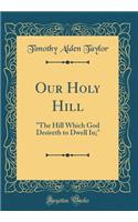 Our Holy Hill: 