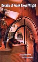 Details of Frank Lloyd Wright