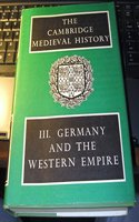 The Cambridge Medieval History: Volume 3, Germany and the Western Empire