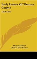 Early Letters Of Thomas Carlyle