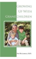 Growing Up with Grandchildren