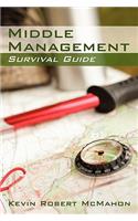 Middle Management Survival Guide