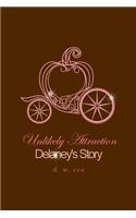 Unlikely Attraction - Delaney's Story