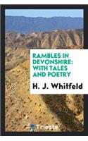 Rambles in Devonshire: With Tales and Poetry