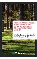 Selections from the Writings of Walter Savage Landor. Edited with Introd. and Notes by W.B. Shubrick Clymer