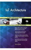 IoT Architecture A Clear and Concise Reference