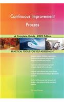 Continuous Improvement Process A Complete Guide - 2020 Edition