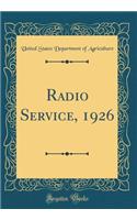 Radio Service, 1926 (Classic Reprint)