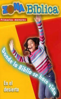 Biblezone in the Wilderness Yng Elem Ldr Gde Span: Bible Zone in the Wilderness Spanish Younger Elementary Leader's Guide