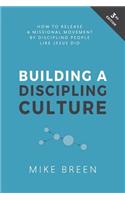 Building a Discipling Culture, 3rd Edition