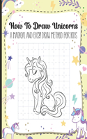 How to Draw Unicorns