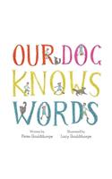 Our Dog Knows Words